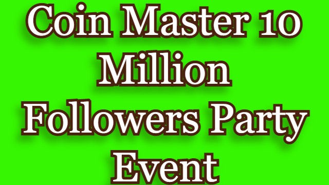 Coin Master 10 Million Followers Party Event