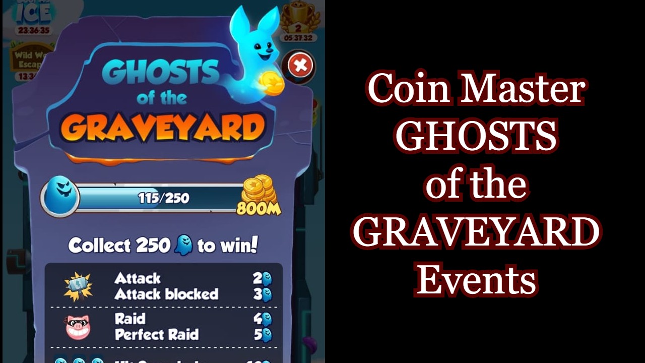 Coin Master GHOSTS of the GRAVEYARD Events