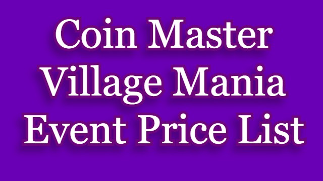 Coin Master Village Mania Event Price List