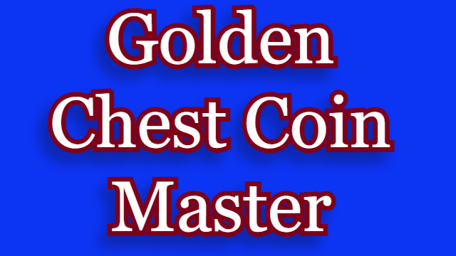 Golden Chest Coin Master