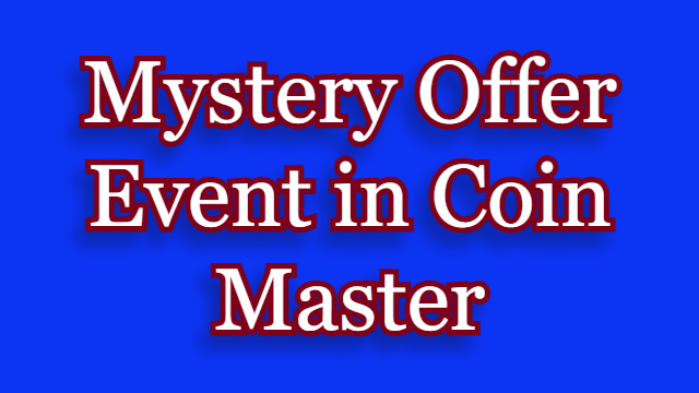 Mystery Offer Event in Coin Master