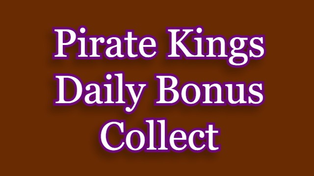 Pirate Kings Daily Bonus Collect