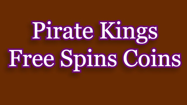 Pirate Kings Free Spins Coins