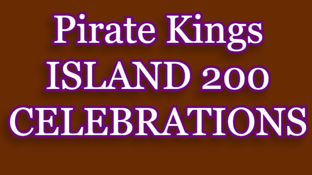 Pirate Kings ISLAND 200 CELEBRATION