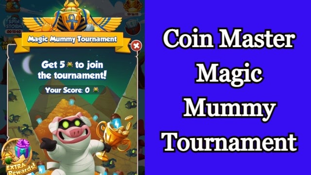Coin Master Magic Mummy Tournament