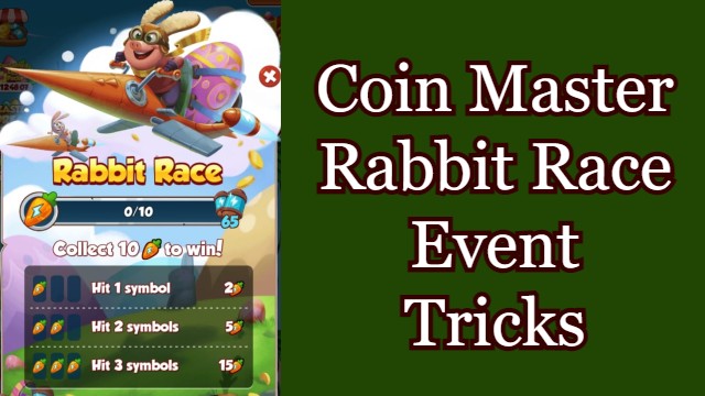 Coin Master Rabbit Race Event Tricks