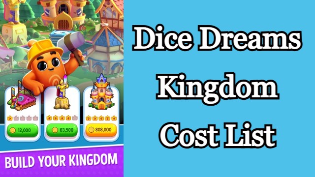 Dice Dreams Kingdom Cost List