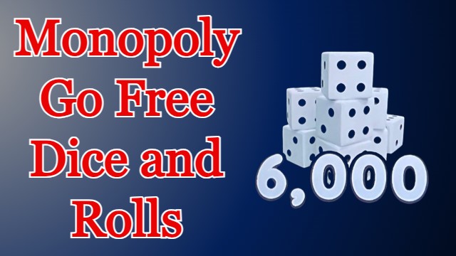 Monopoly Go Free Dice and Rolls